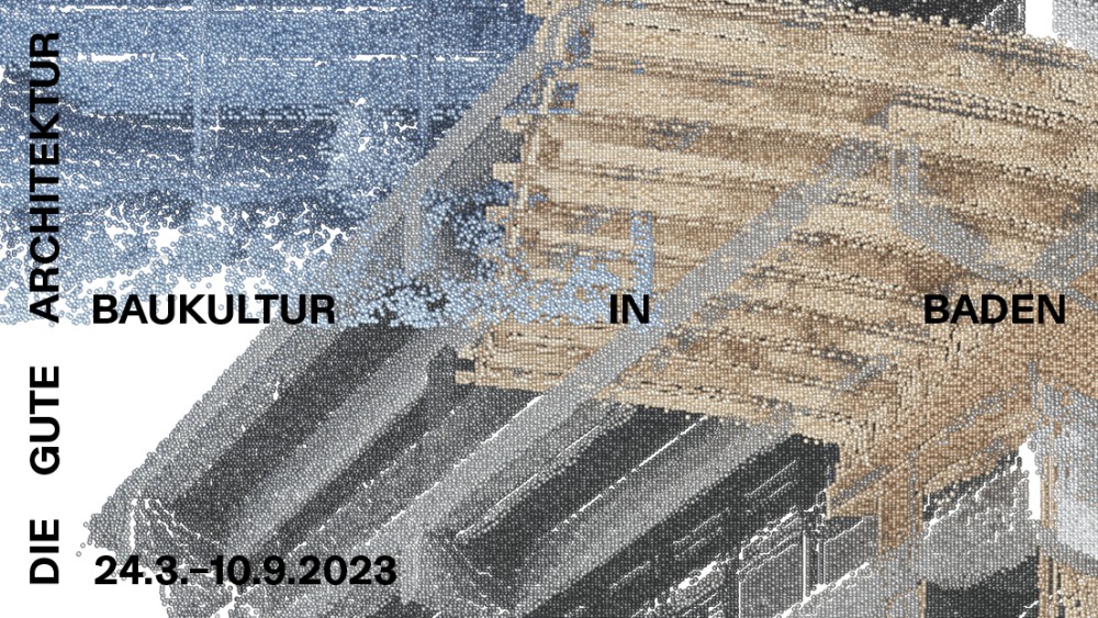 DIE GUTE ARCHITEKTUR (Baukultur in Baden)